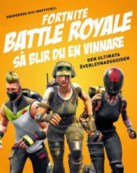 Fortnite battle royale : så blir du en vinnare