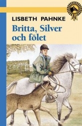 Britta, Silver och fölet