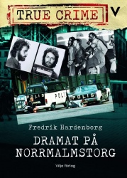 Dramat på Norrmalmstorg