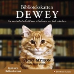 Bibliotekskatten Dewey : en småstadskatt som älskades av hela världen (CD)