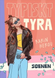 Typiskt Tyra. Scenen