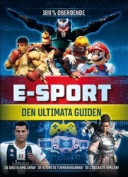 E-sport : den ultimata guiden