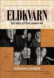 Eldkvarn : dö med stövlarna på
