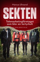 Sekten : telemarketingföretaget som blev en tortyrkult