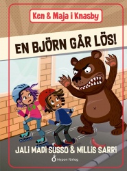 Ken och Maja i Knasby - En björn går lös!