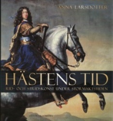Hästens tid : rid- och stridskonst under stormaktstiden