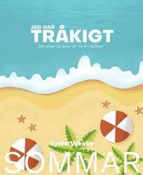 Jag har tråkigt. Sommar