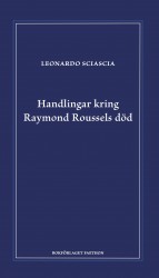 Handlingar kring Raymond Roussels död