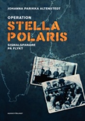 Operation Stella Polaris : signalspanare på flykt