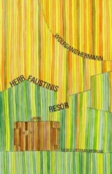 Herr Faustinis resor