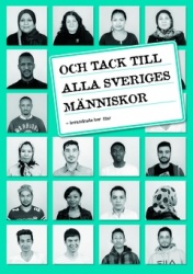 Och tack till alla Sveriges människor : invandrade berättar