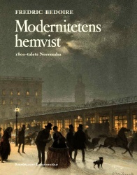 Modernitetens hemvist : 1800-talets Norrmalm