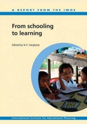 From Schooling to Learning - A Report of the International Working Group for Education