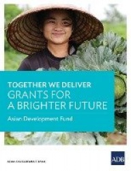 Together We Deliver - Grants for a Brighter Future