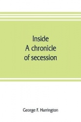Inside - a chronicle of secession