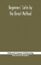 Beginners' Latin By The Direct Method