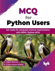 MCQ for Python Users - Get ready for computer science examinations with 5000+ Python MCQ