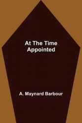 At the Time Appointed