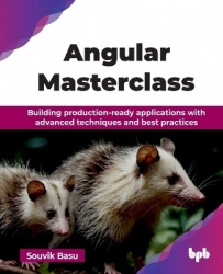 Angular Masterclass - Building production-ready applications with advanced techniques and best practices