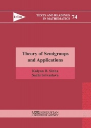 Theory of Semigroups and Applications