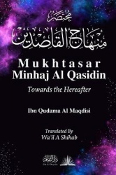 Mukhtasar Minhaj Al Qasidin - Towards the Hereafter