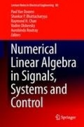 Numerical Linear Algebra in Signals, Systems and Control