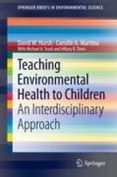 Teaching Environmental Health to Children : An Interdisciplinary Approach