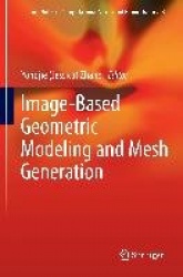 Image-Based Geometric Modeling and Mesh Generation