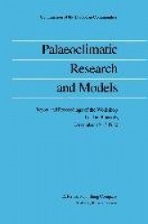 Palaeoclimatic Research and Models - Report and Proceedings of the Workshop held in Brussels, December 15–17, 1982