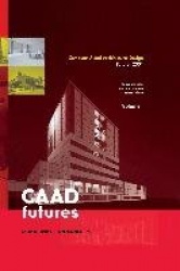 Computer Aided Architectural Design Futures 2001 - Proceedings of the Ninth International Conference held at the Eindhoven Unive