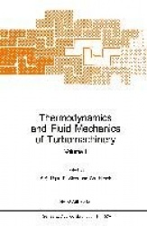 Thermodynamics and Fluid Mechanics of Turbomachinery - Volumes I and II
