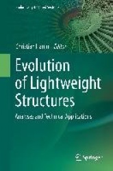 Evolution of Lightweight Structures - Analyses and Technical Applications