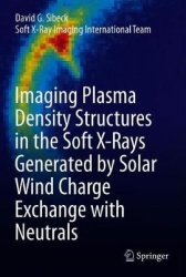 Imaging Plasma Density Structures in the Soft X-Rays Generated by Solar Wind Charge Exchange with Neutrals