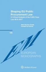 Shaping EU Public Procurement Law - A Critical Analysis of the CJEU Case Law 2015-2017