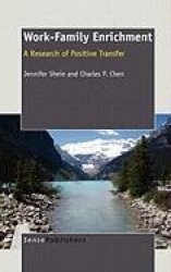 Work-Family Enrichment - A Research of Positive Transfer