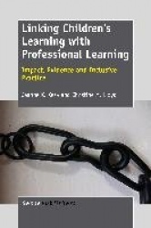 Linking Children's Learning with Professional Learning - Impact, Evidence and Inclusive Practice