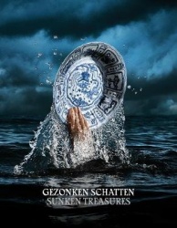 Sunken Treasures - Discoveries in shipwrecks from the Maritime Silk Road 800-1900