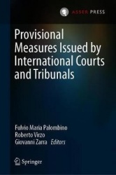 Provisional Measures Issued by International Courts and Tribunals