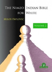 The Nimzo-Indian Bible for White - Volume 2 - A Complete Opening Repertoire