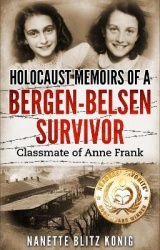 Holocaust Memoirs of a Bergen-Belsen Survivor&Classmate of Anne Frank