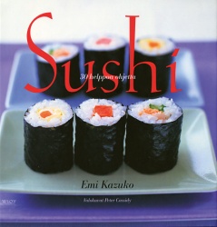 Sushi - 30 helppoa ohjetta