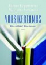 Vuosikertomus. Miten tehdään? Miten luetaan?