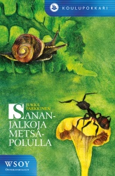 Sananjalkoja metsäpolulla