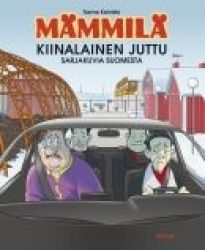 MÄMMILÄ - KIINALAINEN JUTTU: sarjakuvia Suomesta