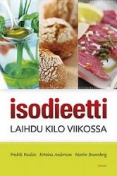 Isodieetti - laihdu kilo viikossa