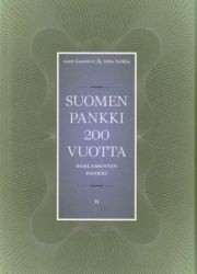Suomen Pankki 200 vuotta - osa 2 - parlamentin pankki