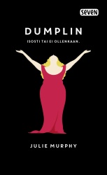 Dumplin : isosti tai ei ollenkaan