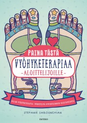 Paina tästä : vyöhyketerapiaa aloittelijoille