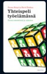 Yhteispeli työelämässä - Kasva esimiehenä ja alaisena