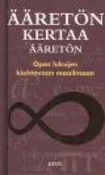 ÄÄRETÖN KERTAA ÄÄRETÖN : opas lukujen kiehtovaan maailmaan